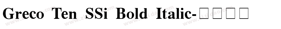 Greco Ten SSi Bold Italic字体转换